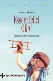 Essere felici ORA!