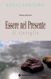 Essere nel presente. Il risveglio