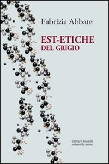 Est-etiche del grigio - Fabrizia Abbate