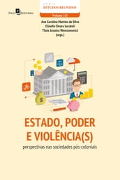 Estado, poder e violência(s): perspectivas nas sociedades pós-coloniais