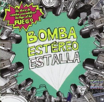 Estalla - BOMBA ESTEREO