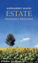 Estate. Promessa e nostalgia