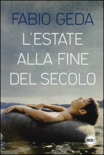 Estate alla fine del secolo (L') - Fabio Geda