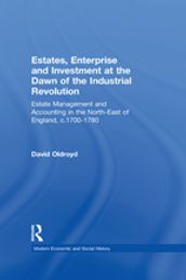 Estates, Enterprise and Investment at the Dawn of the Industrial Revolution