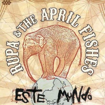 Este mundo - RUPA & THE APRIL FISHES