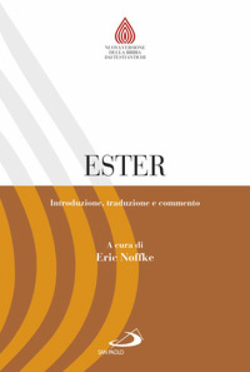 Ester. Introduzione, traduzione e commento - Eric Noffke