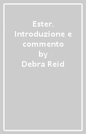 Ester. Introduzione e commento