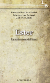 Ester. La seduzione del bene