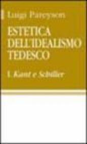 Estetica dell idealismo tedesco. 1.Kant e Schiller