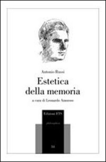 Estetica della memoria - Antonio Russi