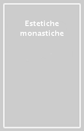 Estetiche monastiche