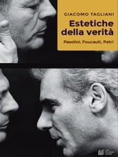 Estetiche della verità. Pasolini, Foucault, Petri