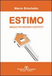 Estimo. Manuale per ingegneri e architetti