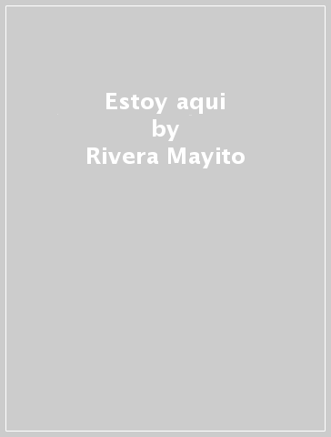 Estoy aqui - Rivera Mayito & The