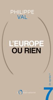 Et après? #7 L Europe ou rien