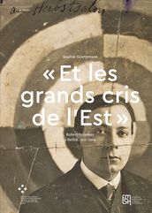 «Et les grands cris de l Est»