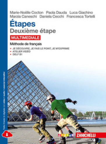 Etapes. Méthode de français. Per le Scuole superiori. Con e-book. Con espansione online. 2. - Marie-Noelle Cocton - Paola Dauda - Luca Giachino