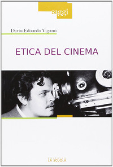 Etica del cinema - Dario Edoardo Viganò