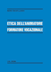 Etica dell animatore formatore vocazionale