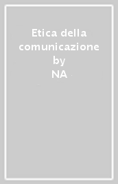 Etica della comunicazione