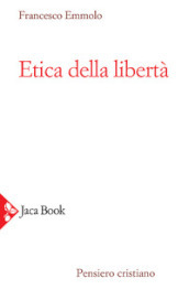 Etica della libertà