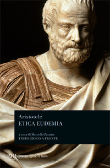 Etica eudemia. Testo greco a fronte - Aristotele