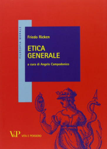 Etica generale - Friedo Ricken