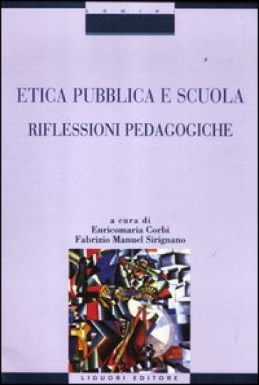 Etica pubblica e scuola. Riflessioni pedagogiche