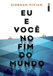 Eu e você no fim do mundo