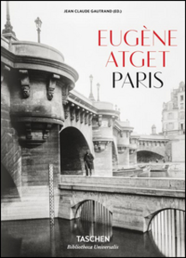 Eugène Atget. Paris. Ediz. italiana, spagnola e portoghese
