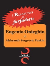 Eugenio Onieghin di Aleksandr Sergeevic Puskin - RIASSUNTO
