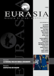 Eurasia. Rivista di studi geopolitici (2022). 1: La bussola dell UE indica l Occidente