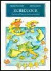 Eureccoci! L arrivo dell euro raccontato ai bambini