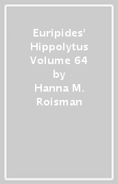 Euripides  Hippolytus Volume 64