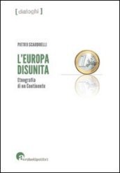 L Europa disunita: etnografia di un continente