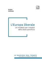 L Europa liberale. Un modello per i notabili dello Stato pontificio