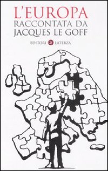 L'Europa raccontata da Jacques Le Goff - Jacques Le Goff