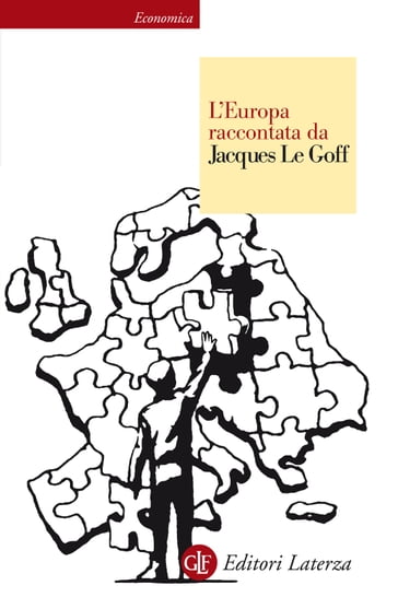 L'Europa raccontata da Jacques Le Goff - Jacques le Goff