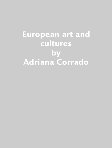 European art and cultures - Adriana Corrado