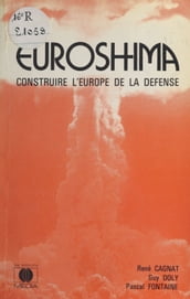 Euroshima : construire l Europe de la défense