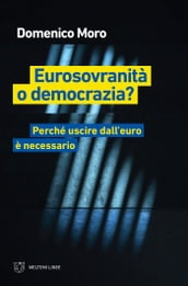Eurosovranità o democrazia?