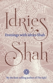 Evenings with Idries Shah