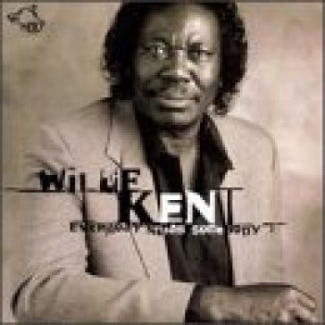 Everybody needs somebody - WILLIE KENT