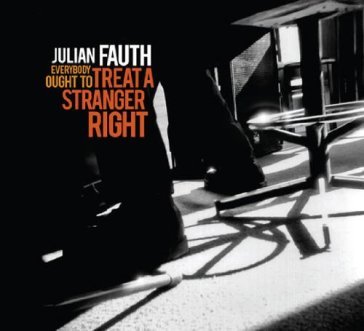 Everybody ought to.. - JULIAN FAUTH
