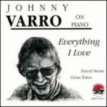 Everything i love - JOHNNY VARRO