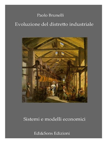 Evoluzione del Distretto Industriale - DOTTOR PAOLO BRUNELLI
