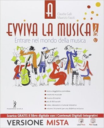 Evviva la musica. Vol. A-B-Quaderno delle competenze. Per la Scuola media. Con e-book. Con espansione online - C. Galli - M. Fasoli