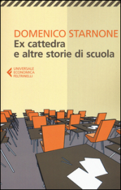 Ex cattedra e altre storie di scuola