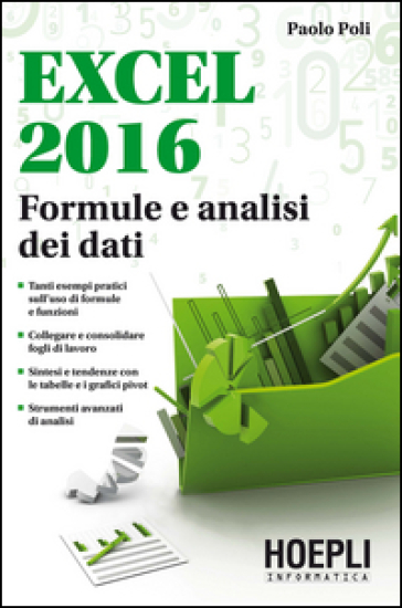 Excel 2016. Formule e analisi dei dati - Paolo Poli