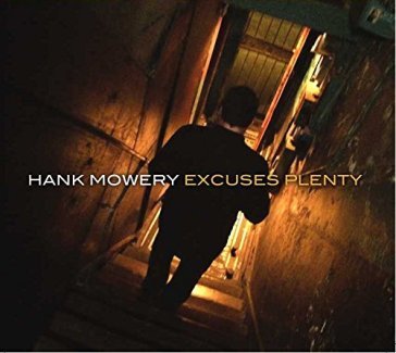 Excuses plenty - HANK MOWERY